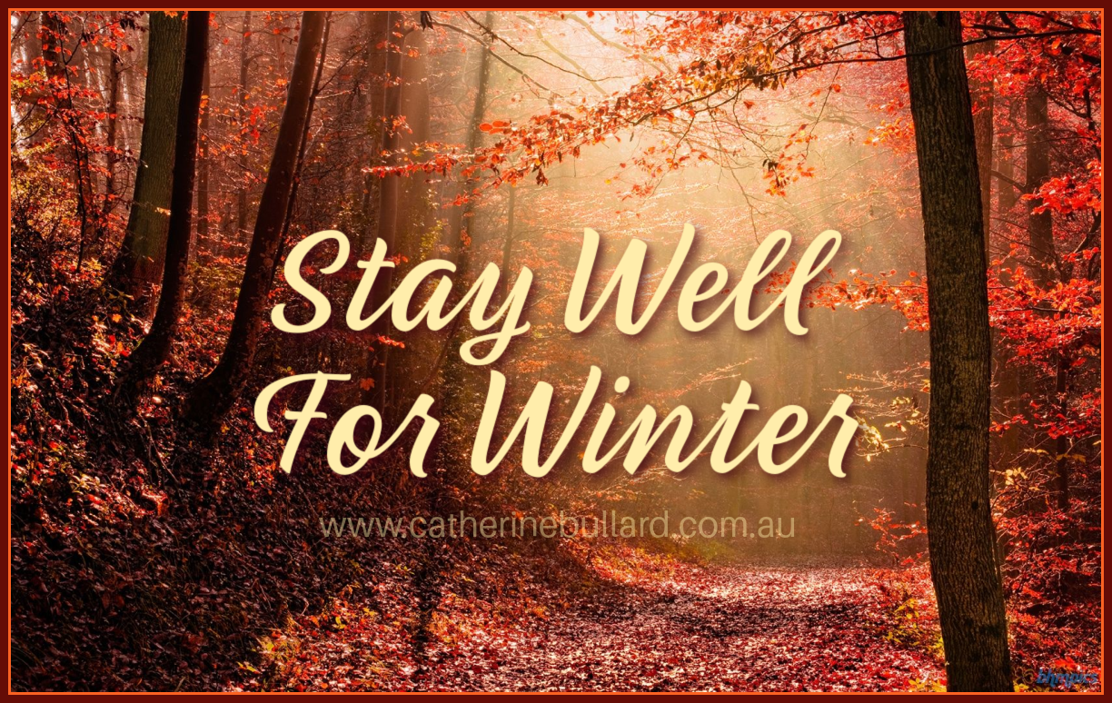 Autumn Stay Well For Winter